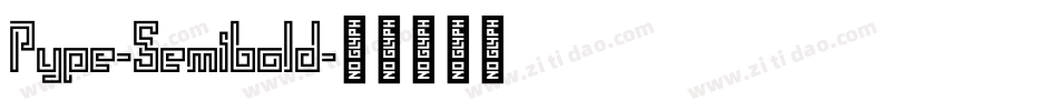 Pype-Semibold字体转换