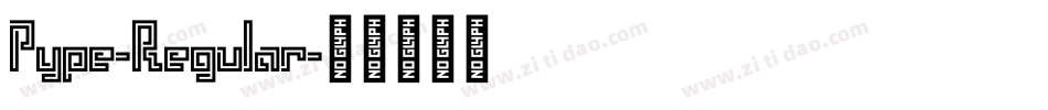 Pype-Regular字体转换