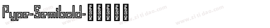Pype-Semibold字体转换