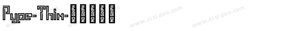Pype-Thin字体转换