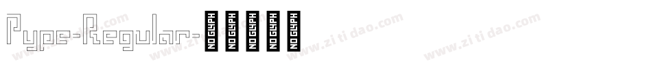 Pype-Regular字体转换