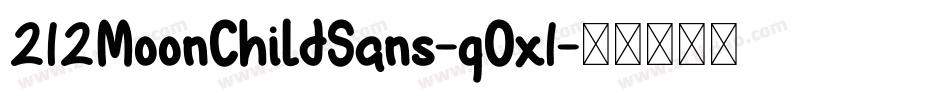 212MoonChildSans-qOx1字体转换