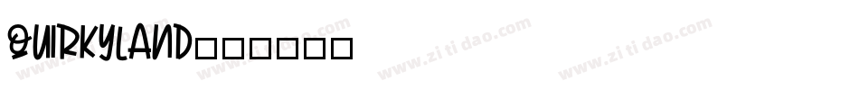 QUIRKYLAND字体转换
