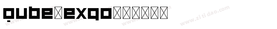 Qube-eXaO字体转换