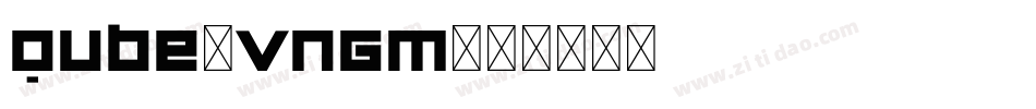 Qube-vnGM字体转换