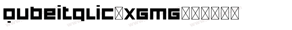 QubeItalic-XGMg字体转换