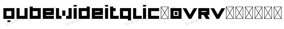 QubeWideItalic-0vrv字体转换