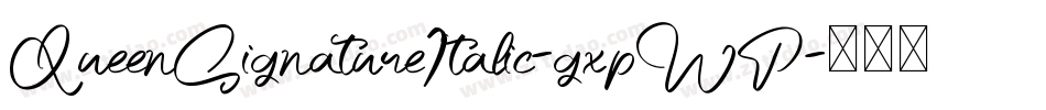 QueenSignatureItalic-gxpWP字体转换