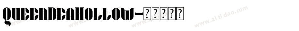 QueenDeaHollow字体转换