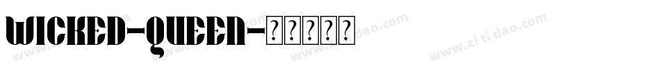 WICKED-QUEEN字体转换