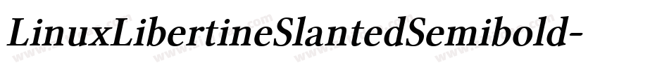 LinuxLibertineSlantedSemibold-YOpj字体转换 LinuxLibertineSlantedSemibold-YOpj字体转换