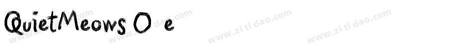 QuietMeows-O20e字体转换 QuietMeows-O20e字体转换
