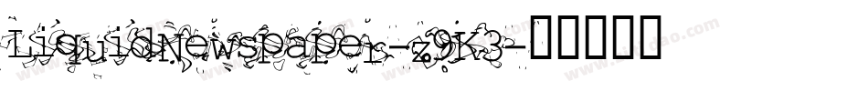 LiquidNewspaper-z9K3字体转换