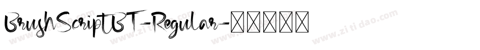 BrushScriptBT-Regular字体转换