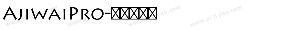 AjiwaiPro字体转换