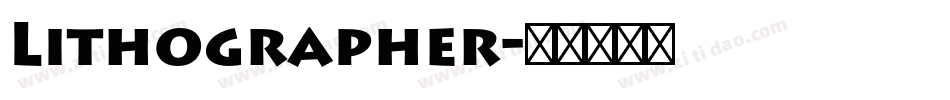 Lithographer字体转换