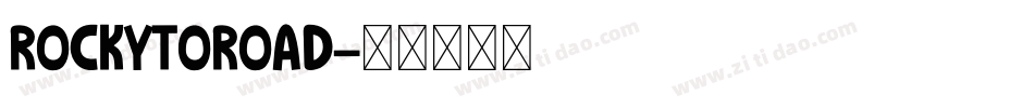 RockyToRoad字体转换