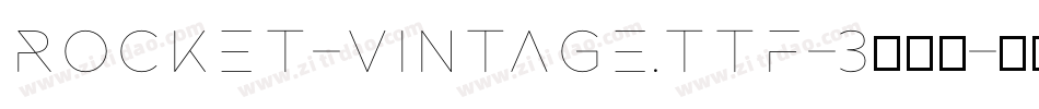 Rocket-Vintage.ttf-3生成器字体转换