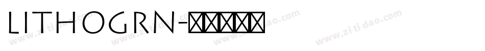LITHOGRN字体转换