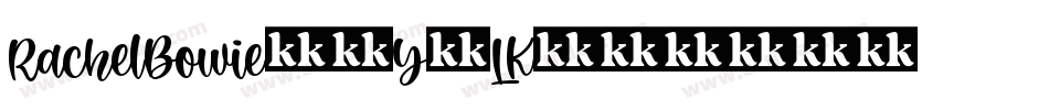 RachelBowie-9Y6LK字体转换