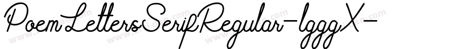 PoemLettersSerifRegular-lgggX字体转换