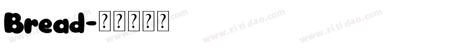 Bread字体转换