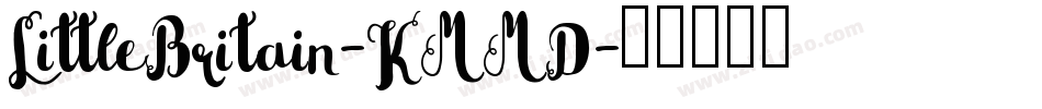 LittleBritain-KMMD字体转换