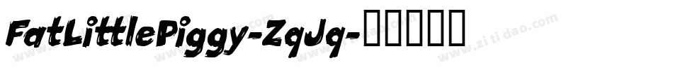 FatLittlePiggy-ZqJq字体转换