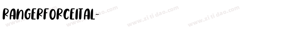 rangerforceital字体转换
