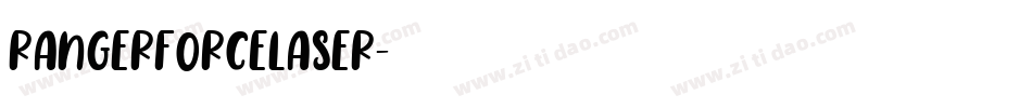 rangerforcelaser字体转换