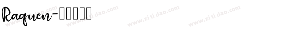 Raquen字体转换