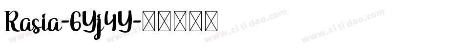 Rasia-6Yj4Y字体转换