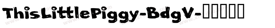 ThisLittlePiggy-BdgV字体转换