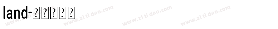 land字体转换