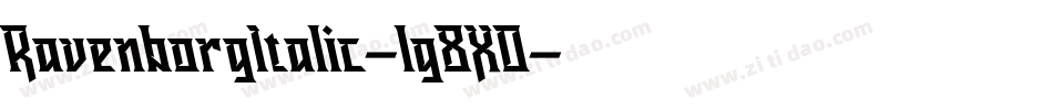 RavenborgItalic-lg8X0字体转换
