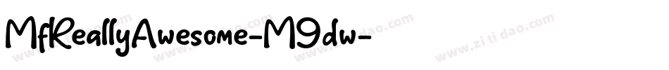 MfReallyAwesome-M9dw字体转换