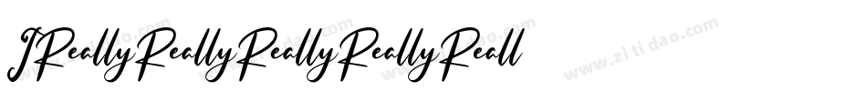 IReallyReallyReallyReallyReallyReallyLikeFonts-n9E1字体转换