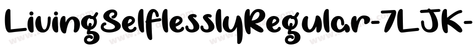 LivingSelflesslyRegular-7LJK字体转换