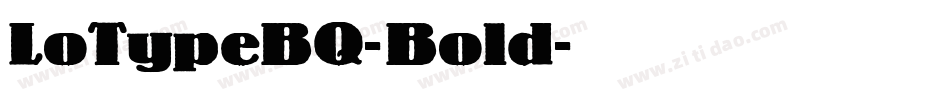LoTypeBQ-Bold字体转换