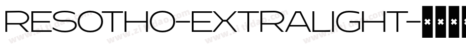 Resotho-Extralight字体转换