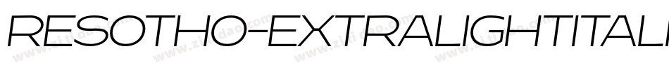 Resotho-ExtralightItalic字体转换