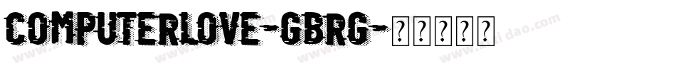 ComputerLove-GBrg字体转换
