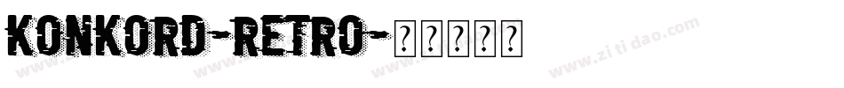 Konkord-Retro字体转换