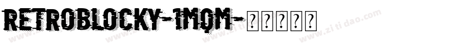 RetroBlocky-1MqM字体转换
