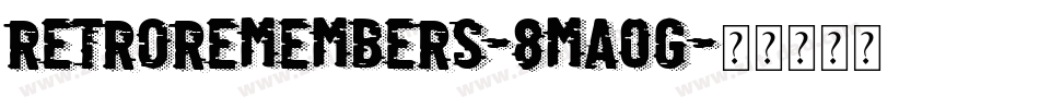 RetroRemembers-8Ma0g字体转换