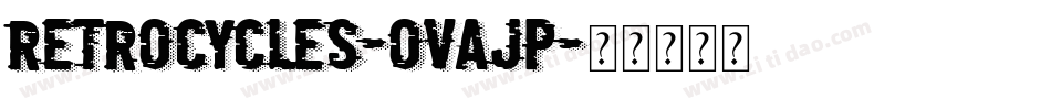 Retrocycles-OVAjp字体转换
