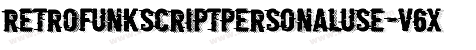 Retrofunkscriptpersonaluse-v6XO字体转换