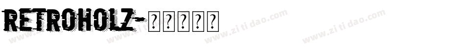 Retroholz字体转换