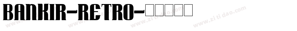 Bankir-Retro字体转换