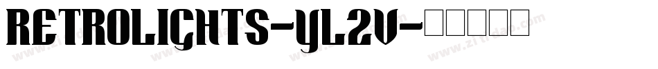 Retrolights-Yl2v字体转换
